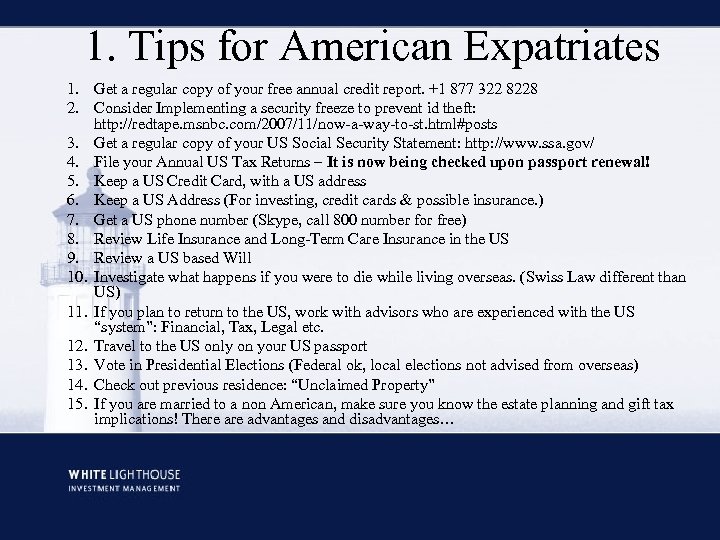 1. Tips for American Expatriates 1. Get a regular copy of your free annual