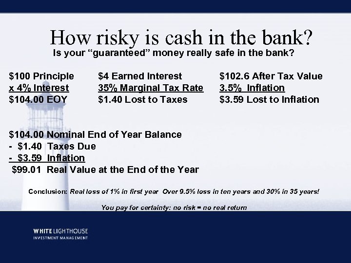 How risky is cash in the bank? Is your “guaranteed” money really safe in