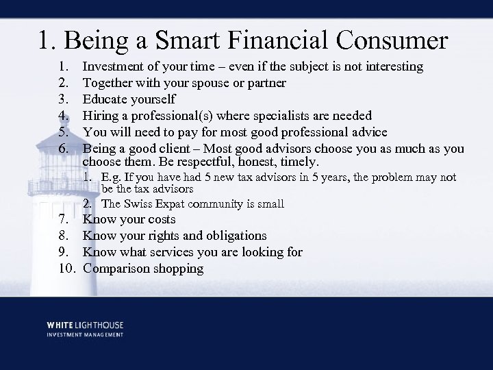 1. Being a Smart Financial Consumer 1. 2. 3. 4. 5. 6. Investment of