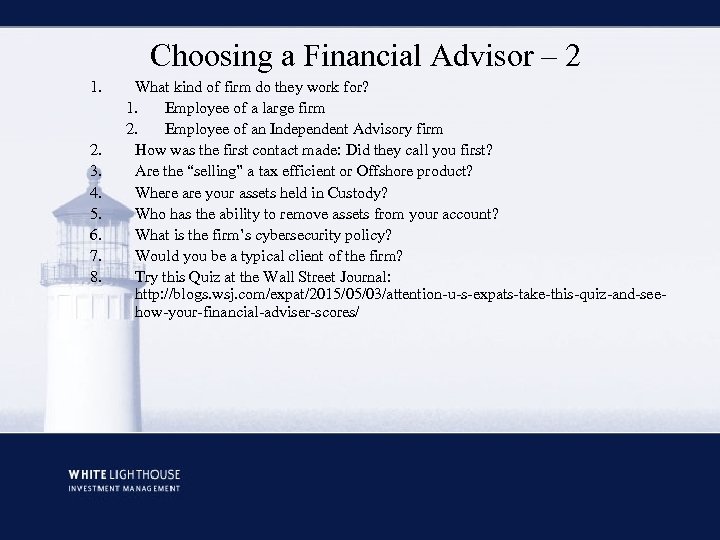 Choosing a Financial Advisor – 2 1. 2. 3. 4. 5. 6. 7. 8.