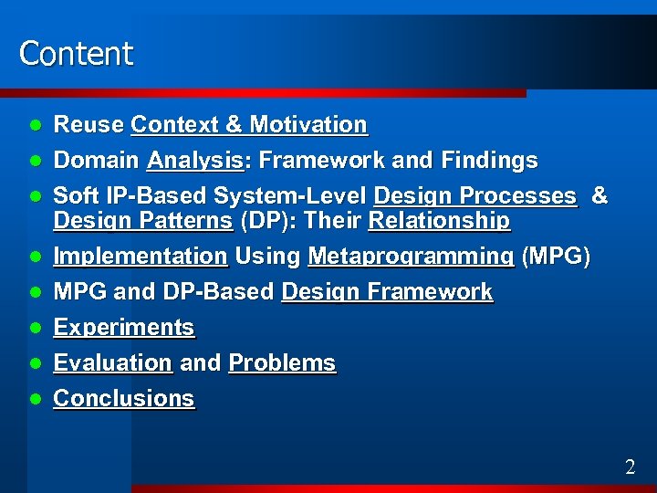 Content Reuse Context & Motivation l Domain Analysis: Framework and Findings l l l