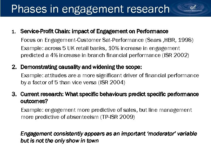 Phases in engagement research 1. Service-Profit Chain: impact of Engagement on Performance Focus on