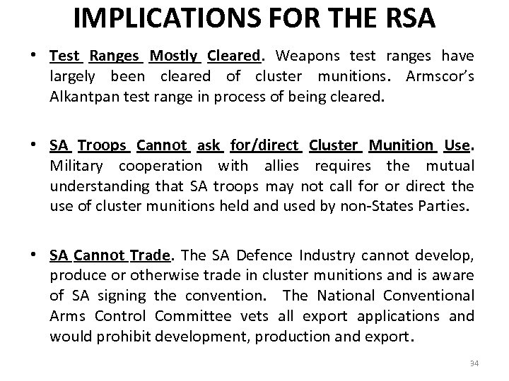 IMPLICATIONS FOR THE RSA • Test Ranges Mostly Cleared. Weapons test ranges have largely