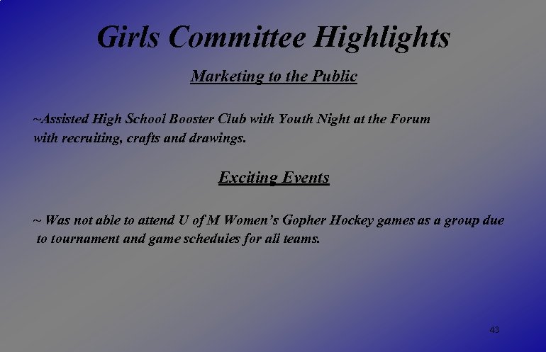 Girls Committee Highlights Marketing to the Public ~Assisted High School Booster Club with Youth