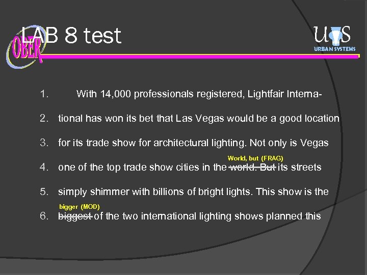 LAB 8 test 1. U S URBAN SYSTEMS With 14, 000 professionals registered, Lightfair