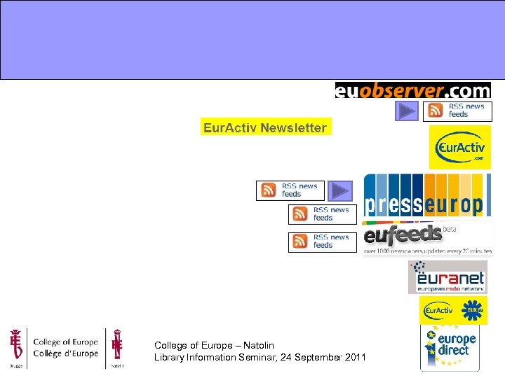 College of Europe – Natolin Library Information Seminar, 24 September 2011 