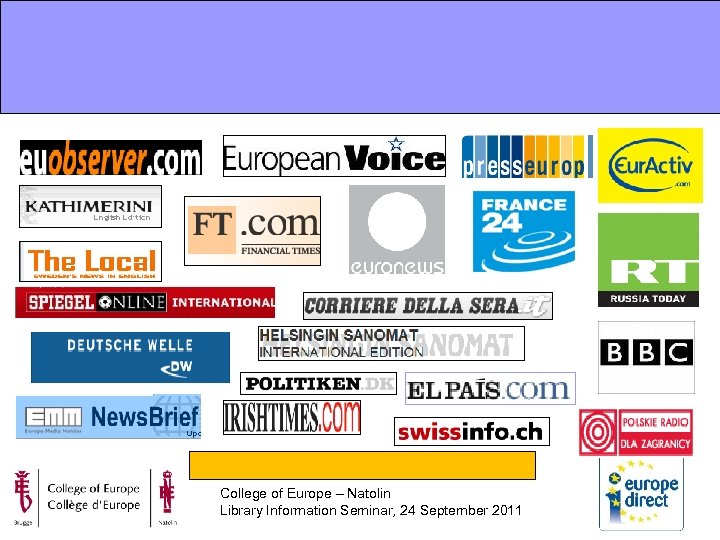 College of Europe – Natolin Library Information Seminar, 24 September 2011 