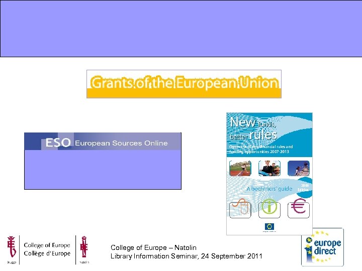 College of Europe – Natolin Library Information Seminar, 24 September 2011 