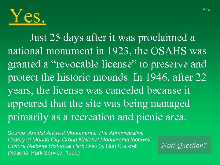 Yes. A 46 Just 25 days after it was proclaimed a national monument in