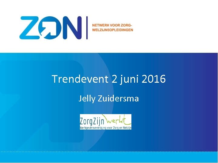 Trendevent 2 juni 2016 Jelly Zuidersma 