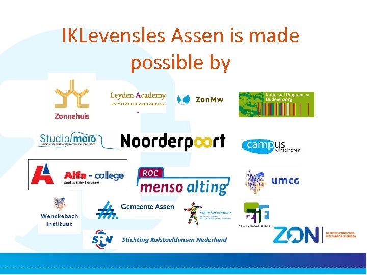 IKLevensles Assen is made possible by 