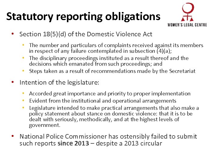 Statutory reporting obligations • Section 18(5)(d) of the Domestic Violence Act • The number