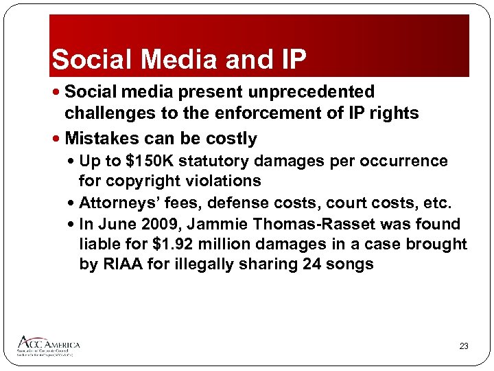 Social Media and IP Social media present unprecedented challenges to the enforcement of IP