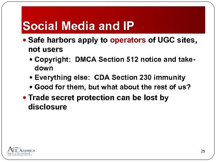 Social Media and IP Safe harbors apply to operators of UGC sites, not users