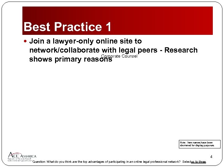 Best Practice 1 Join a lawyer-only online site to network/collaborate with legal peers -