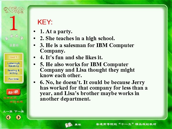 KEY: Unit 1 Listening& Speaking Reading & writing Fun time • 1. At a