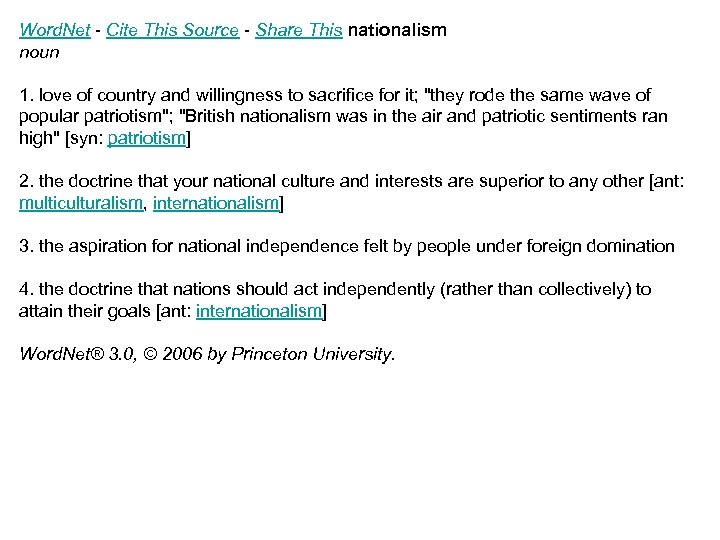 Word. Net - Cite This Source - Share This nationalism noun 1. love of