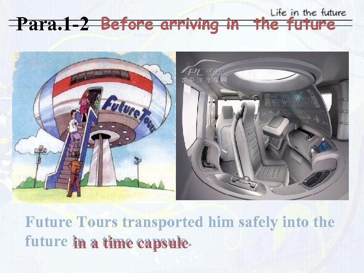 Para. 1 -2 Before arriving in the future 1. Why did Li Qiang have