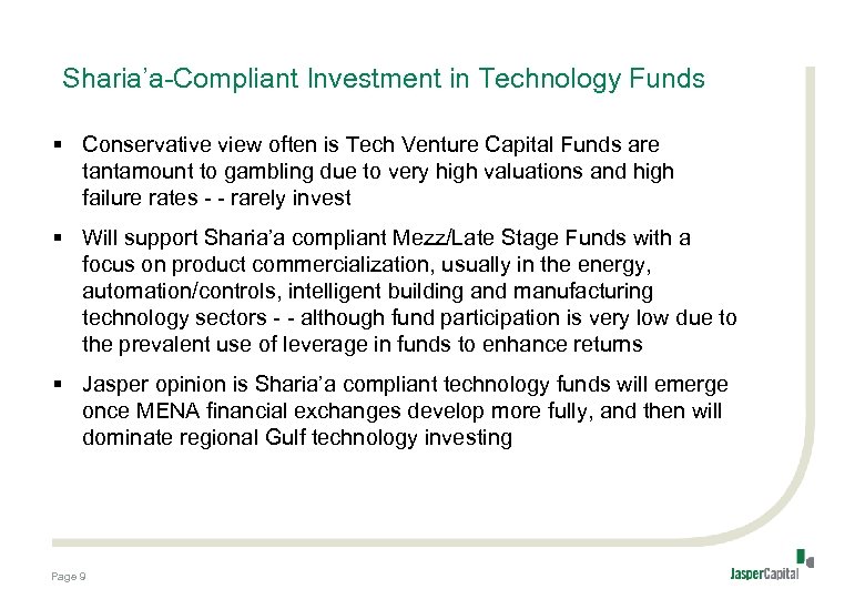 Sharia’a-Compliant Investment in Technology Funds § Conservative view often is Tech Venture Capital Funds