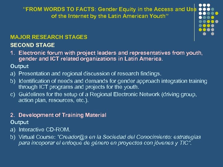 “FROM WORDS TO FACTS: Gender Equity in the Access and Use of the Internet