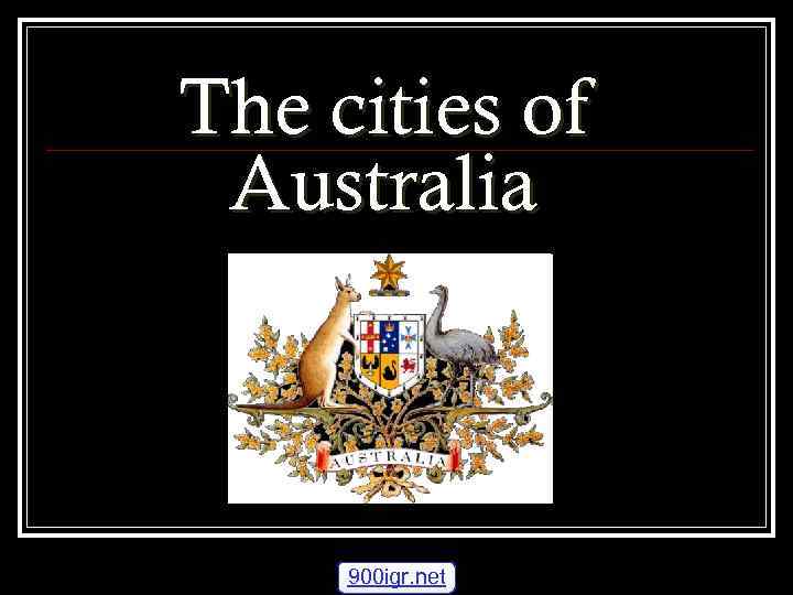 The cities of Australia 900 igr. net 