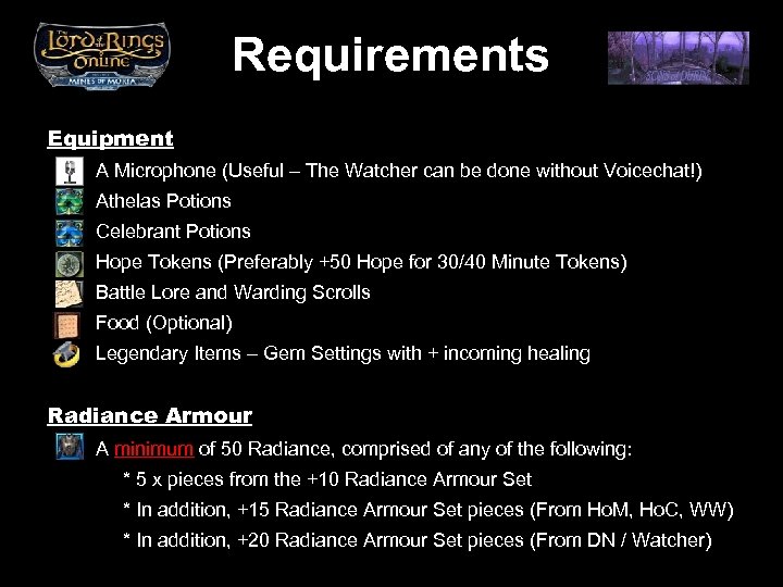 Requirements Equipment A Microphone (Useful – The Watcher can be done without Voicechat!) Athelas
