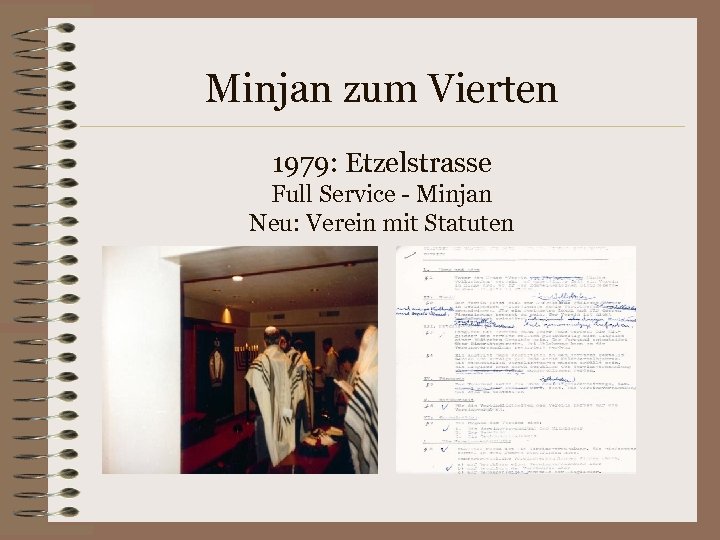 Minjan zum Vierten 1979: Etzelstrasse Full Service - Minjan Neu: Verein mit Statuten 
