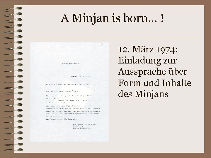 A Minjan is born. . . ! 12. März 1974: Einladung zur Aussprache über
