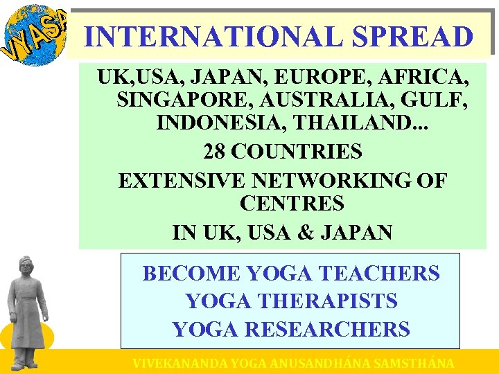 INTERNATIONAL SPREAD UK, USA, JAPAN, EUROPE, AFRICA, SINGAPORE, AUSTRALIA, GULF, INDONESIA, THAILAND. . .