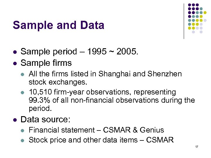 Sample and Data l l Sample period – 1995 ~ 2005. Sample firms l