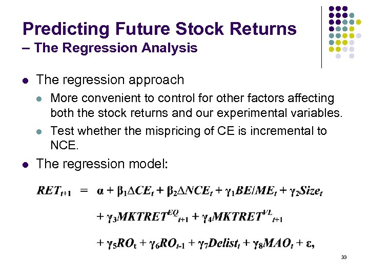 Predicting Future Stock Returns – The Regression Analysis l The regression approach l l