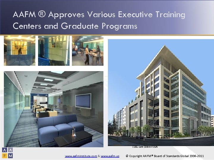 AAFM ® Approves Various Executive Training Centers and Graduate Programs TJSL Law School USA