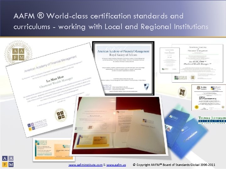 AAFM ® World-class certification standards and curriculums - working with Local and Regional Institutions