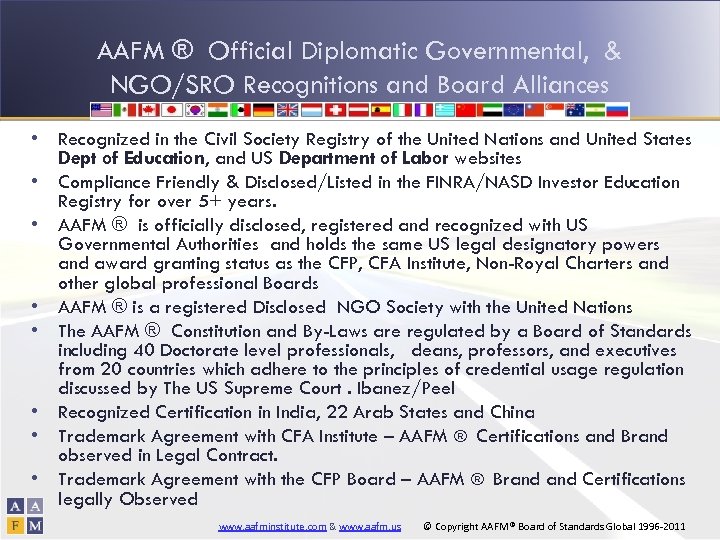AAFM ® Official Diplomatic Governmental, & NGO/SRO Recognitions and Board Alliances • Recognized in