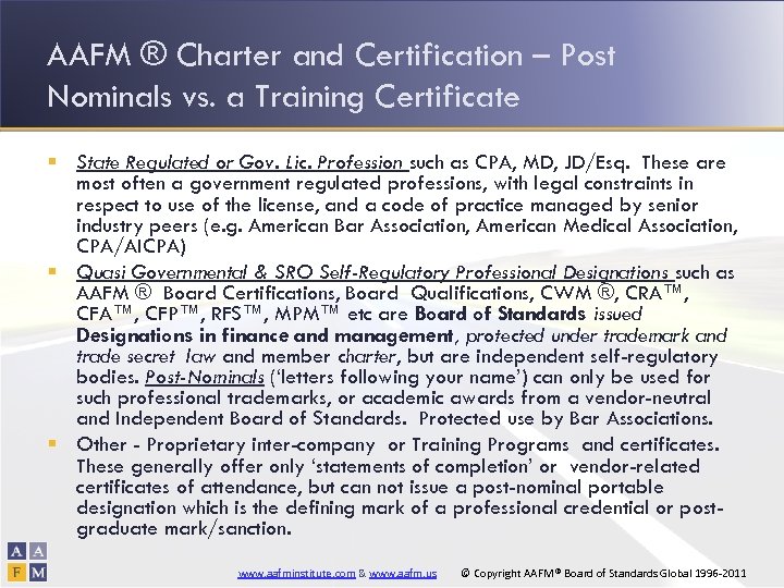 AAFM ® Charter and Certification – Post Nominals vs. a Training Certificate § State