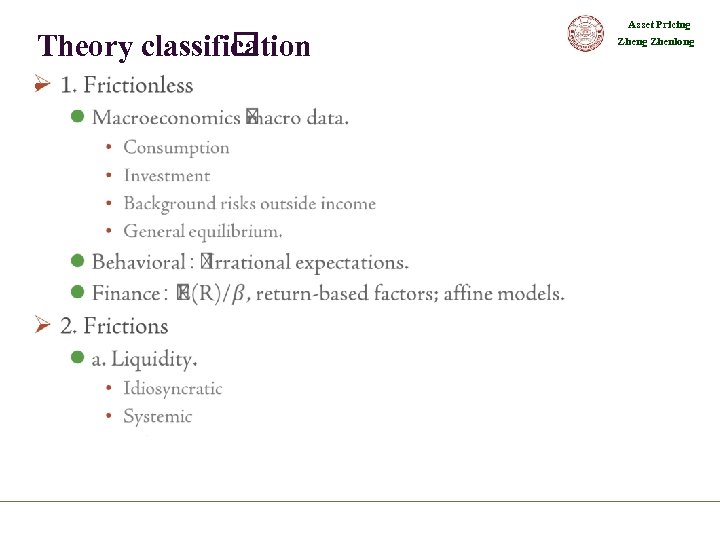 Theory classifi cation • Asset Pricing Zhenlong 