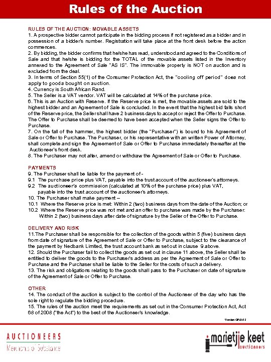 Rules of the Auction RULES OF THE AUCTION: MOVABLE ASSETS 1. A prospective bidder