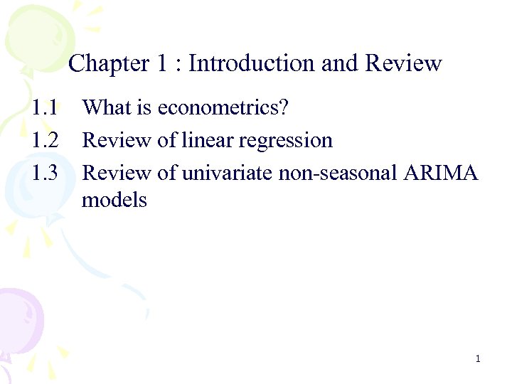 Chapter 1 : Introduction and Review 1. 1 1. 2 1. 3 What is