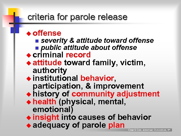 criteria for parole release u offense n n severity & attitude toward offense public