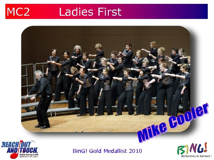 MC 2 Ladies First Bin. G! Gold Medallist 2010 