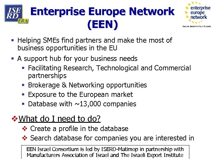 Enterprise Europe Network (EEN) § Helping SMEs find partners and make the most of