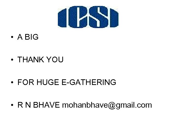  • A BIG • THANK YOU • FOR HUGE E-GATHERING • R N