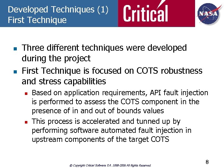 Developed Techniques (1) First Technique n n Three different techniques were developed during the