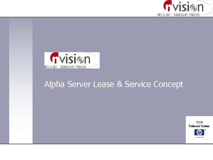Alpha Server Lease & Service Concept 