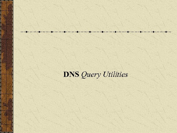DNS Query Utilities 