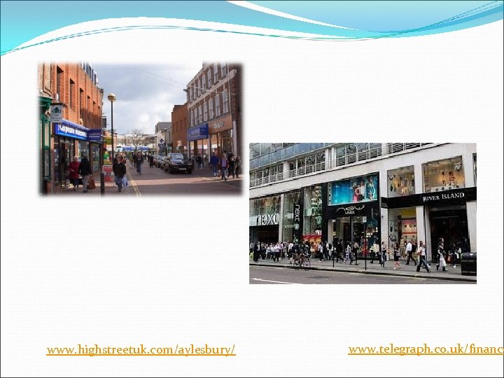 www. highstreetuk. com/aylesbury/ www. telegraph. co. uk/finance 