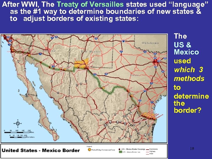 After WWI, The Treaty of Versailles states used “language” as the #1 way to