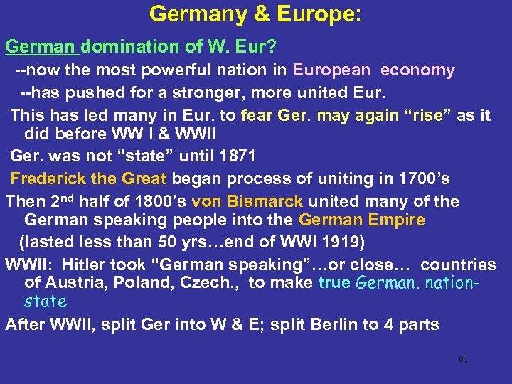 Germany & Europe: German domination of W. Eur? --now the most powerful nation in