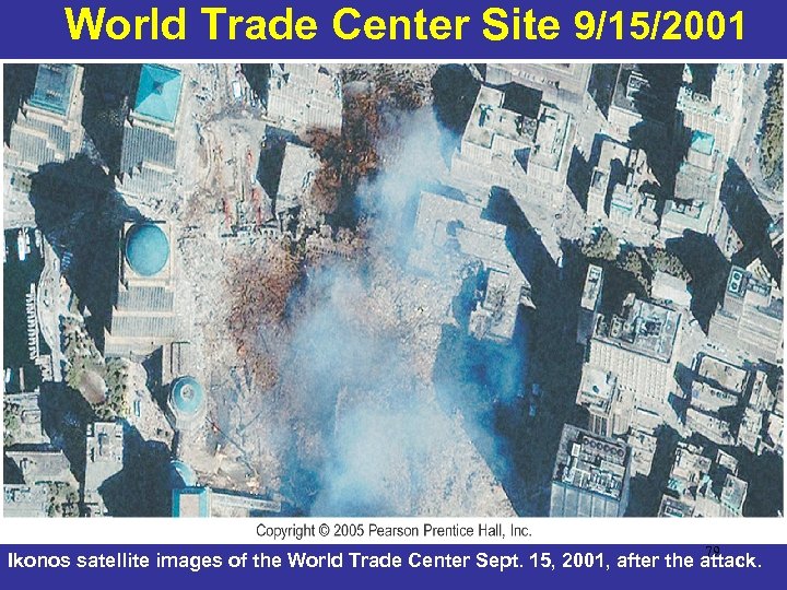 World Trade Center Site 9/15/2001 79 Ikonos satellite images of the World Trade Center