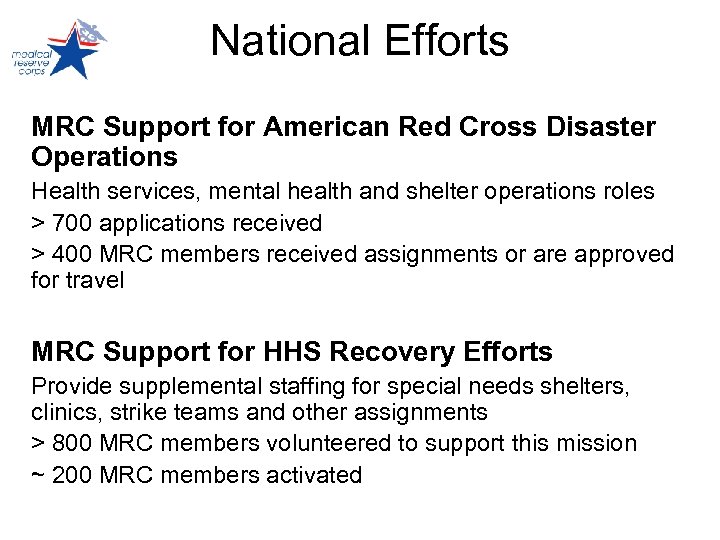 National Efforts MRC Support for American Red Cross Disaster Operations Health services, mental health